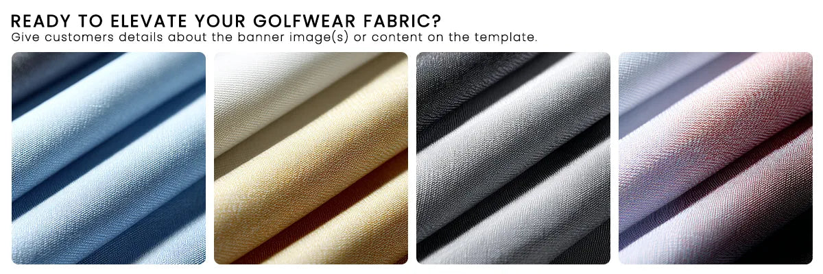 Four fabric swatches in different colors with text prompting elevation of golfwear fabric.